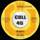 Pat Lewis – The Bottle b/w One Foot Before The Other – Wheelstown AT 7″