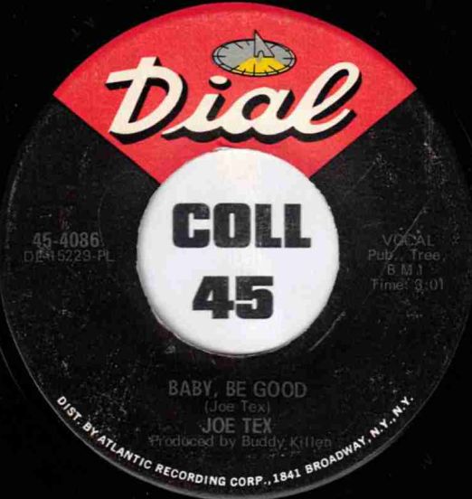 Joe Tex - Baby, Be Good b/w You Need Me, Baby - Dial 7"