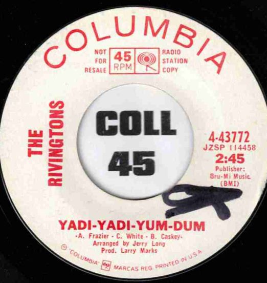 The Rivingtons - Yadi-Yadi-Yum-Dum b/w Yadi-Yadi Revisited - Columbia DJ 7"