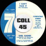 Earl Gaines – Soul Children b/w I Can’t Face It – Seventy Seven DJ 7″