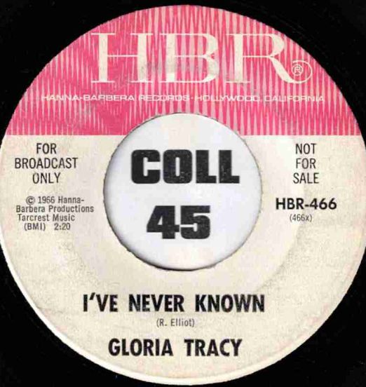 Gloria Tracy - I've Never Known b/w Out In The Street - Hanna-Barbera DJ 7"