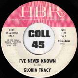 Gloria Tracy – I’ve Never Known b/w Out In The Street – Hanna-Barbera DJ 7″