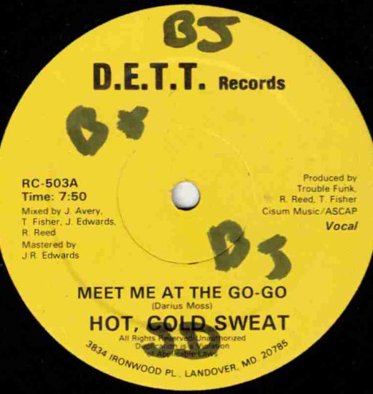 Hot, Cold Sweat - Meet Me At The Go-Go (Vocal) b/w Meet Me At The Go-Go (Instrumental) -D.E.T.T. 12"