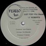 J Roberts – Just For You (Vocal) b/w Just For You (Dub) – Fealjo 12″