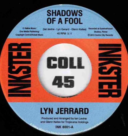 Lyn Jerrard - Shadows Of A Fool b/w Me Minus You Equals Tears - Inkster AT 7"