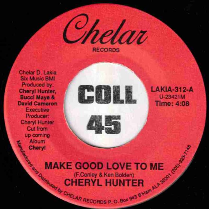 Chelar Cheryl Hunter - Make Good Love To Me b/w Want My Lovin' - Chelar 7