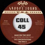 The Concentrations – Man On The Spot b/w Man Overboard – Groove Sound AT 7″