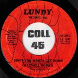 Maxwell Romer – Don’t You Wanta Get Down b/w Don’t You Wanta Get Down – Lundy 7″