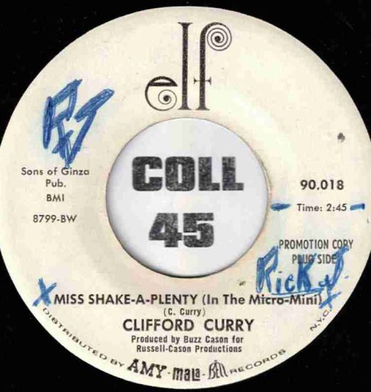 Clifford Curry - Miss Shake-A-Plenty (In The Micro-Mini) b/w T. C. B. - Elf DJ 7"