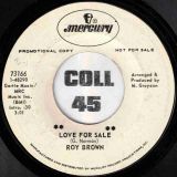 Roy Brown – Love For Sale b/w It’s My Fault Darling – Mercury DJ 7″