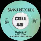 Uncle Remus – Number One b/w Soul In Flight – Sansu 7″
