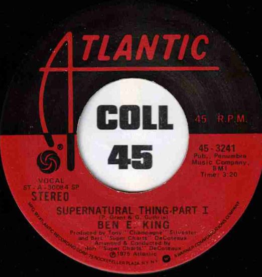 Ben E. King - Supernatural Thing Part 1 b/w Part 2 - Atlantic 7"