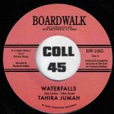 Tahira Jumah – Waterfalls b/w Cross Over Town- Boardwalk UK 7″