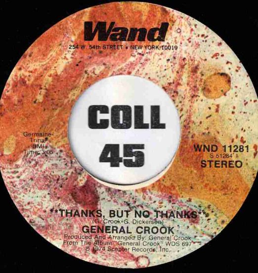 General Crook - Thanks, But No Thanks b/w I'm Satisfied - Wand 7"