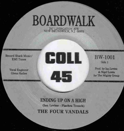 The Four Vandals - Ending Up On A High b/w Without The Music - Boardwalk UK 7"