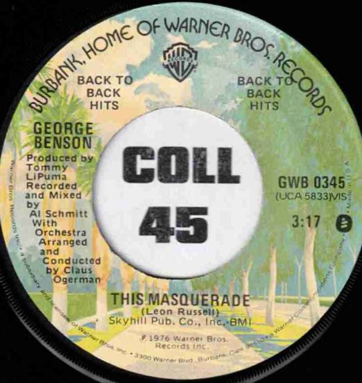 George Benson - This Masquerade b/w Breezin' - Warner Bros 7"