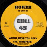 The Whispers – Where Have You Been b/w People In A Hurry – Roker 7″
