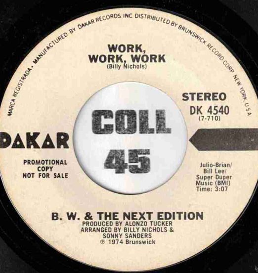 B.W. & The Next Edition - Work, Work, Work STEREO b/w MONO Version - Dakar DJ 7"