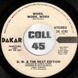 B.W. & The Next Edition – Work, Work, Work STEREO b/w MONO Version – Dakar DJ 7″