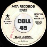 Black Lightning – Trouble b/w Without You – MCA DJ 7″