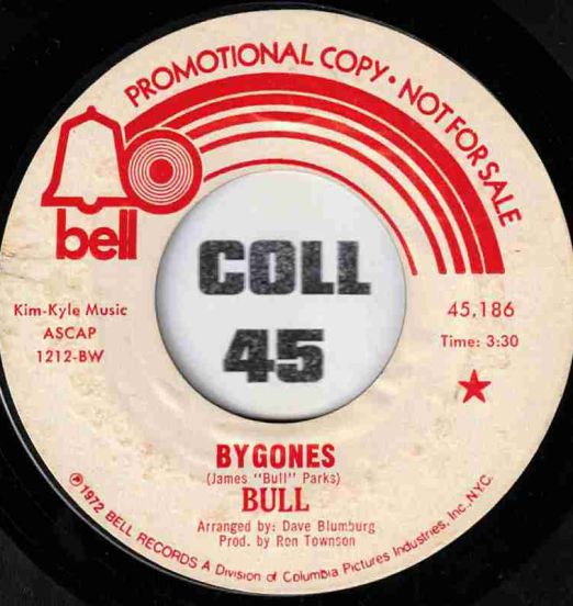 Bull - Bygones b/w In The Meantime - Bell DJ 7"