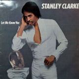 Stanley Clarke – Let Me Know You – Epic LP