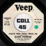 Elbie Parker – Please Keep Away From Me b/w Lucky Guy – Veep DJ 7″