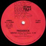 Frederick – Gentle (Calling Your Name) b/w Move On – Time Trax 12″