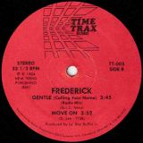 Frederick – Gentle (Calling Your Name) b/w Move On – Time Trax 12″