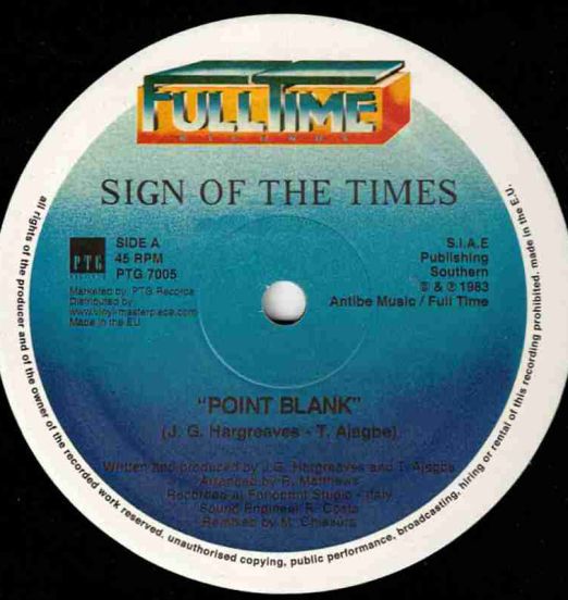 Sign Of The Times - Point Blank b/w Point Blank (Instrumental Version) - PTG EU 12"