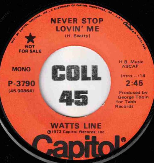 Watts Line - Never Stop Lovin' Me b/w Never Meant To Love You - Capitol DJ 7"