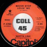 Watts Line – Never Stop Lovin’ Me b/w Never Meant To Love You – Capitol DJ 7″