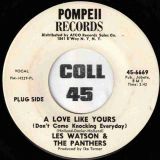 Les Watson & The Panthers – A Love Like Yours (Don’t Come Knocking Everyday) b/w Oh Yeah – Pompeii DJ 7″