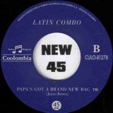 Latin Combo – I’m A Man b/w Papa’s Got A Brand New Bag – Coolumbia COL 7″