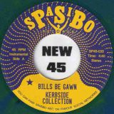 Kerbside Collection – Bills Be Gawn b/w Raid – Spasibo RU 7″