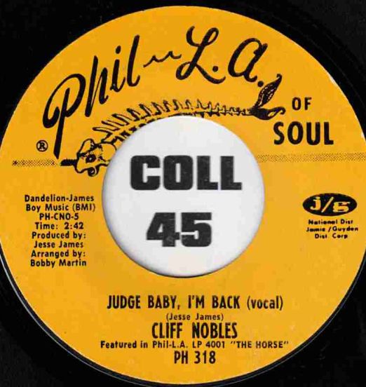Cliff Nobles & Co - The Horse b/w Judge Baby, I'm Back - Phil L.A. Of Soul 7"