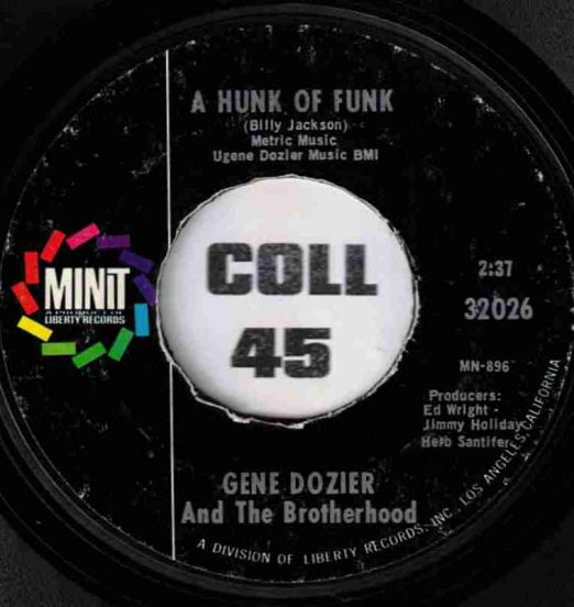 Gene Dozier And The Brotherhood - A Hunk Of Funk b/w One For Bess - Minit 7"