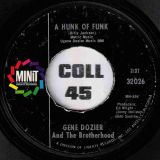 Gene Dozier And The Brotherhood – A Hunk Of Funk b/w One For Bess – Minit 7″
