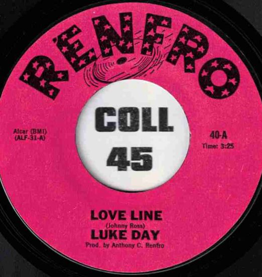 Luke Day Anthony C. Renfro & Friends - Love Line b/w A Whole Lot Of Nothin' - Renfro 7"