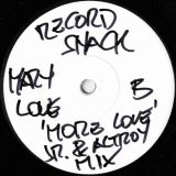 *ONE COPY!* Mary Love – More Love (And Then Some) George Semper Mix b/w Jr. & Altroy Mix – Record Shack AT DJ FIRST TEST PRESS 7″