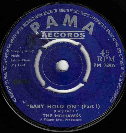 The Mohawks - Baby Hold On Part 1 b/w Baby Hold On Part 2 - Pama UK 7"