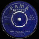 The Mohawks – Baby Hold On Part 1 b/w Baby Hold On Part 2 – Pama UK 7″