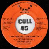 Julius Brockington & The Magic Force – This Feeling (Freedom) Part 1 b/w Part 2- Burman 7″