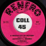 Luke Day Anthony C. Renfro & Friends – Love Line b/w A Whole Lot Of Nothin’ – Renfro 7″