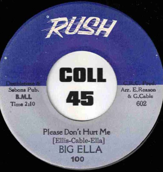BigElla-PleaseDon'tHurtMe-Rush45EXLABELB