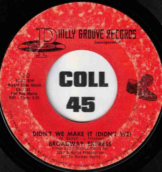 Broadway Express - Didn't We Make It (Didn't We) b/w Puff Puff (You're Gone) - Philly Groove 7"