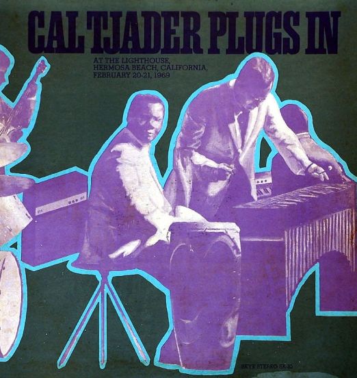 Cal Tjader - Cal Tjader Plugs In - Skye LP