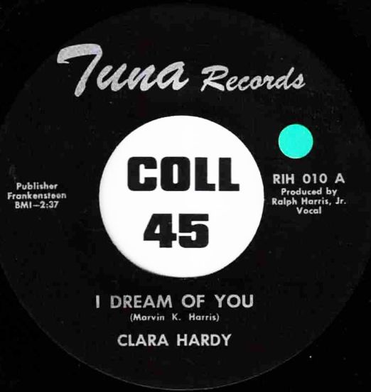 Clara Hardy - I Dream Of You b/w Motor City Sound - I Dream Of You - Tuna 7"