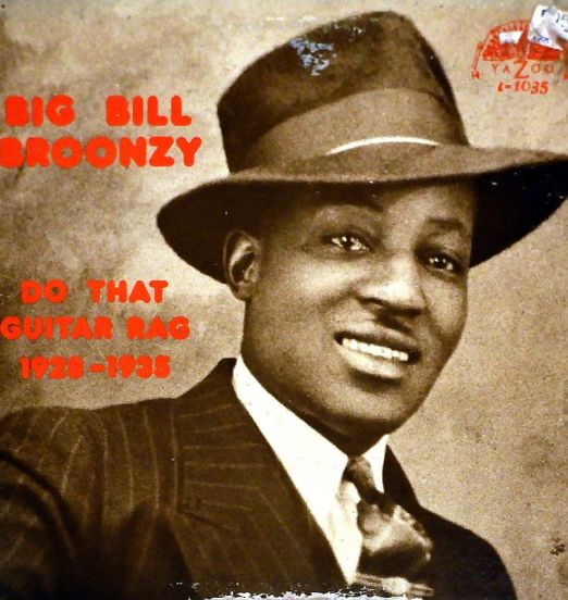 Big Bill Broonzy - Do That Guitar Rag: 1928 - 1935 - Yazoo LP