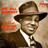 Big Bill Broonzy – Do That Guitar Rag: 1928 – 1935 – Yazoo LP